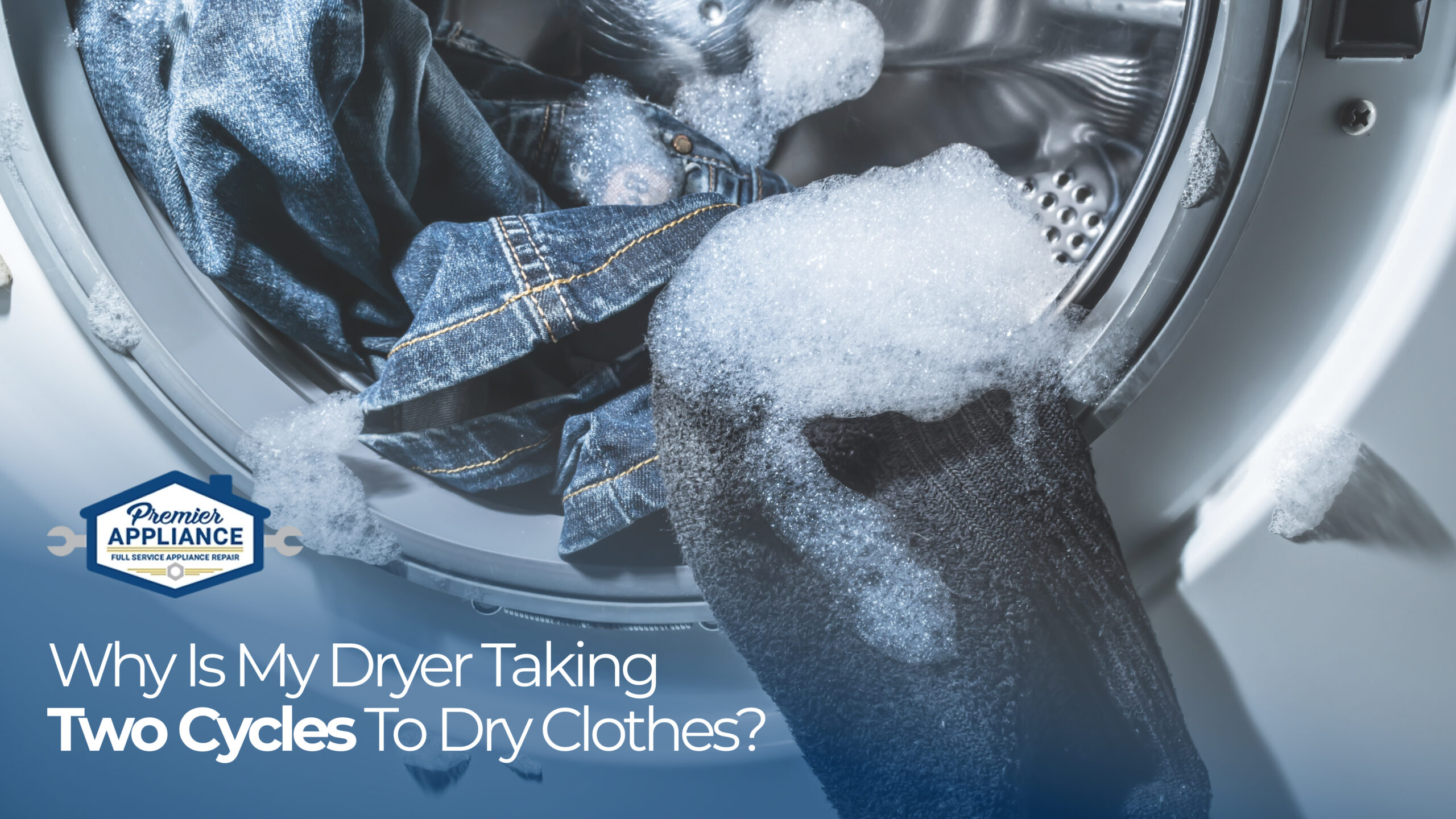 Why Is My Dryer Taking Two Cycles to Dry Clothes?